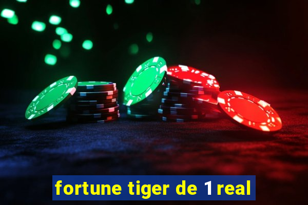 fortune tiger de 1 real